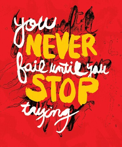 雅思每日格言：you never fail until you stop trying